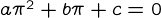 {a{\pi}^2+b\pi + c = 0}