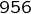 {956}