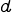 {d}