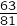 {\frac{63}{81}}