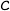 {c}