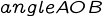 {\ angleAOB}