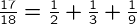 {\frac{17}{18}=\frac{1}{2}+\frac{1}{3}+\frac{1}{9}}